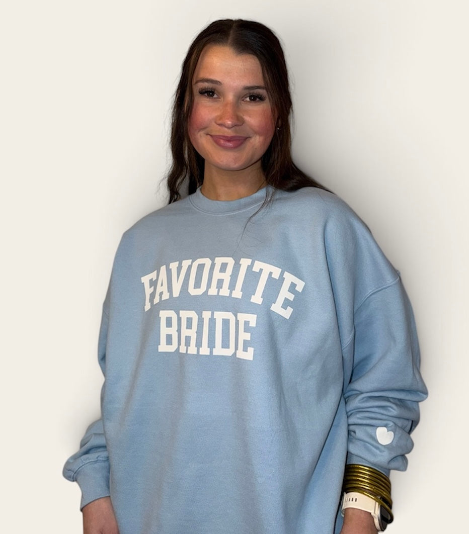 Favorite Bride Sweatshirt