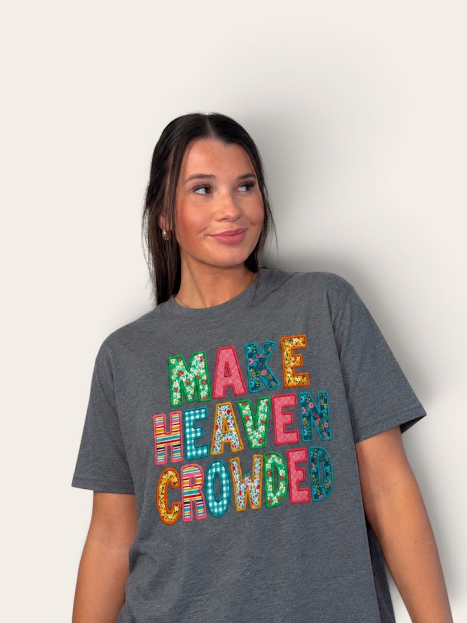 Make Heaven Crowded Tee